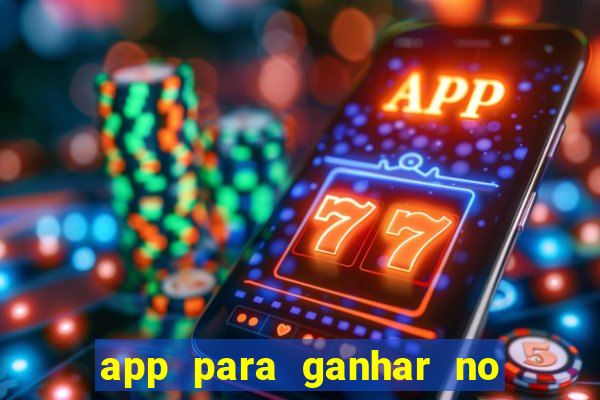 app para ganhar no jogo do tigre